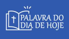 palavra do dia de hoje